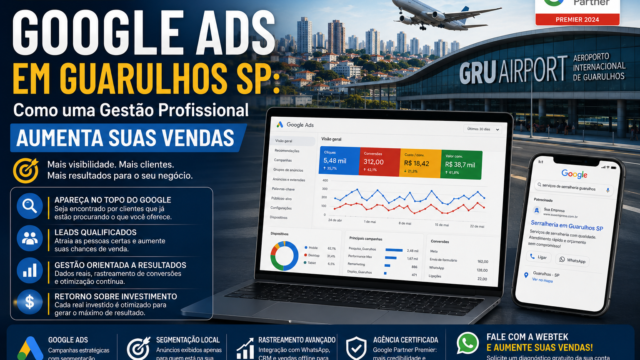 Google Ads em Guarulhos SP: Como uma Gestão Profissional Aumenta suas Vendas